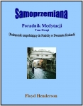 Samo-przemiana " Poradnik Medytacji - Tom 2